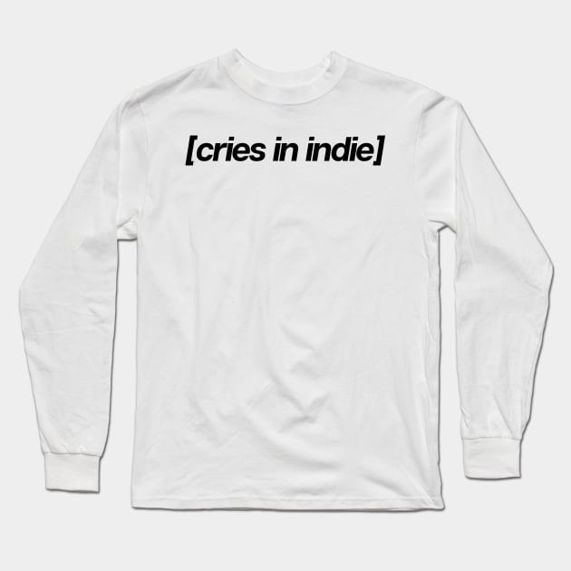 Cries In indie Long Sleeve T-Shirt by theoddstreet